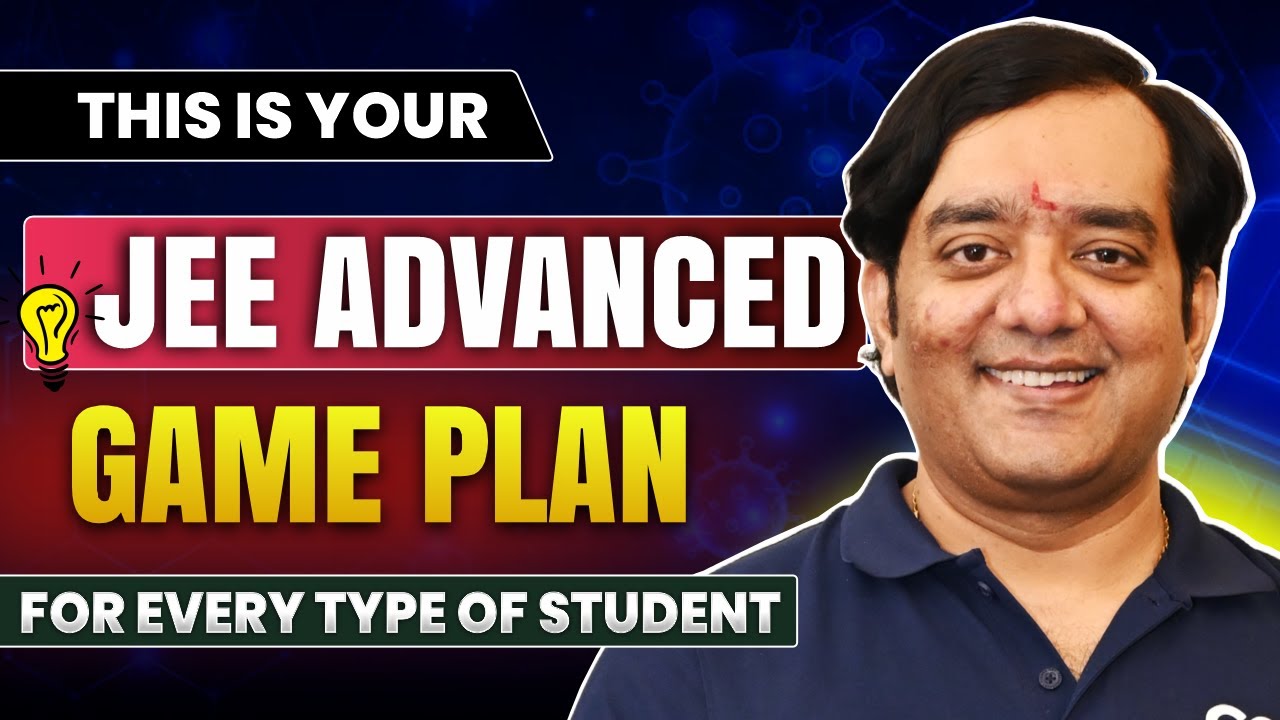 Most JEE Aspirants REGRET Not Following This JEE Advanced 2025 Strategy