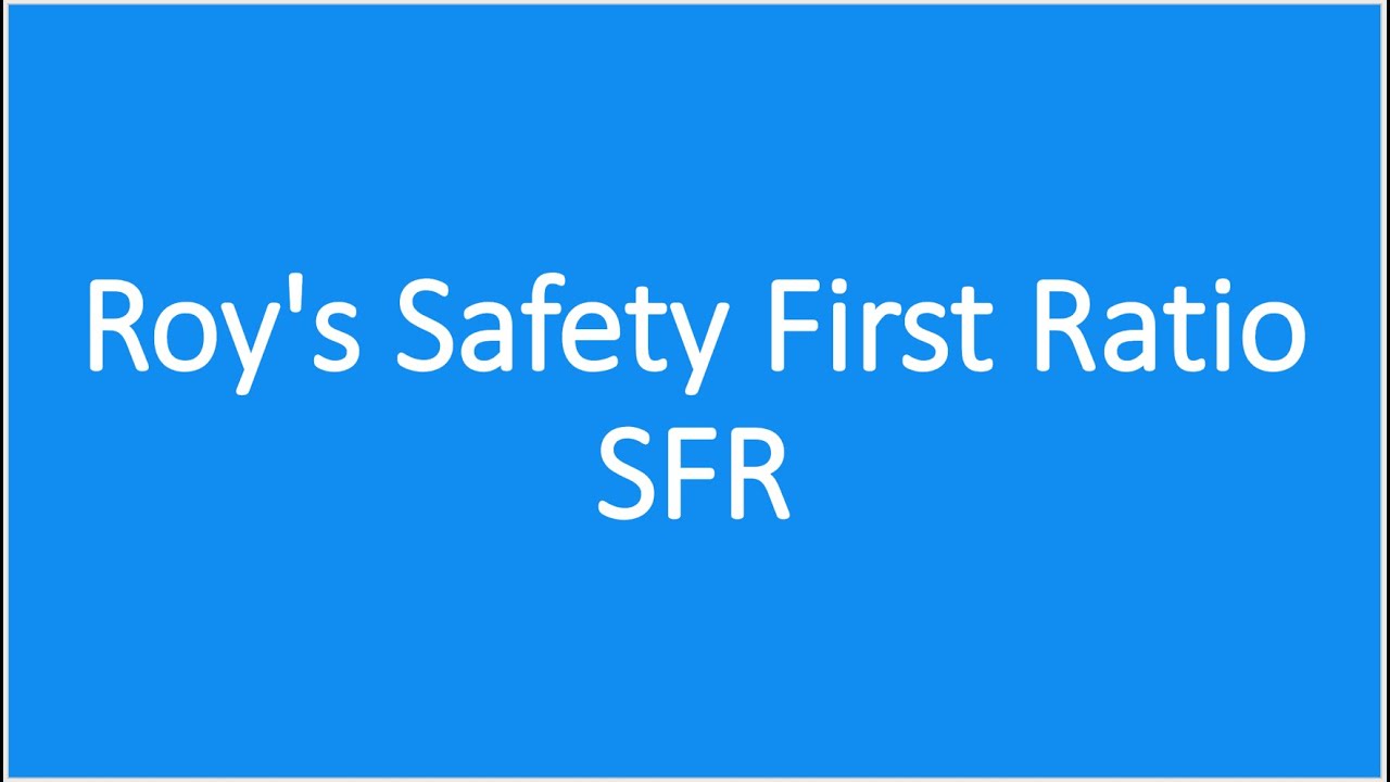 CFA Level1-Quantitative Methods|What is Roy's Safety First Ratio| SFR|probability of short fall risk