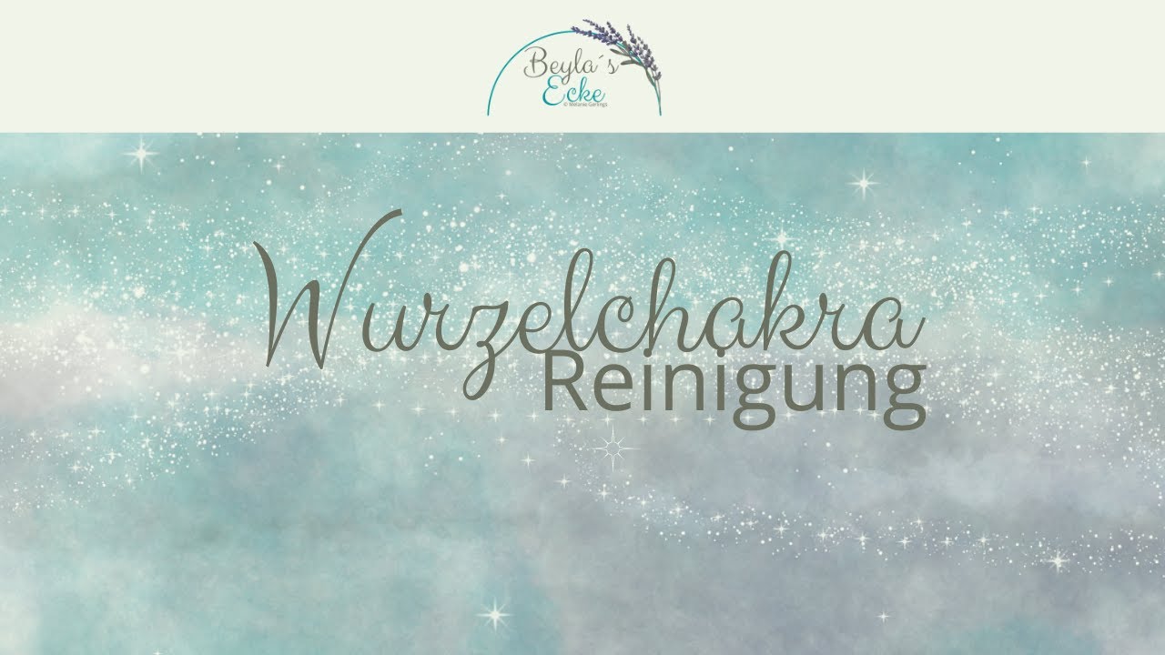 Reinigung Wurzelchakra