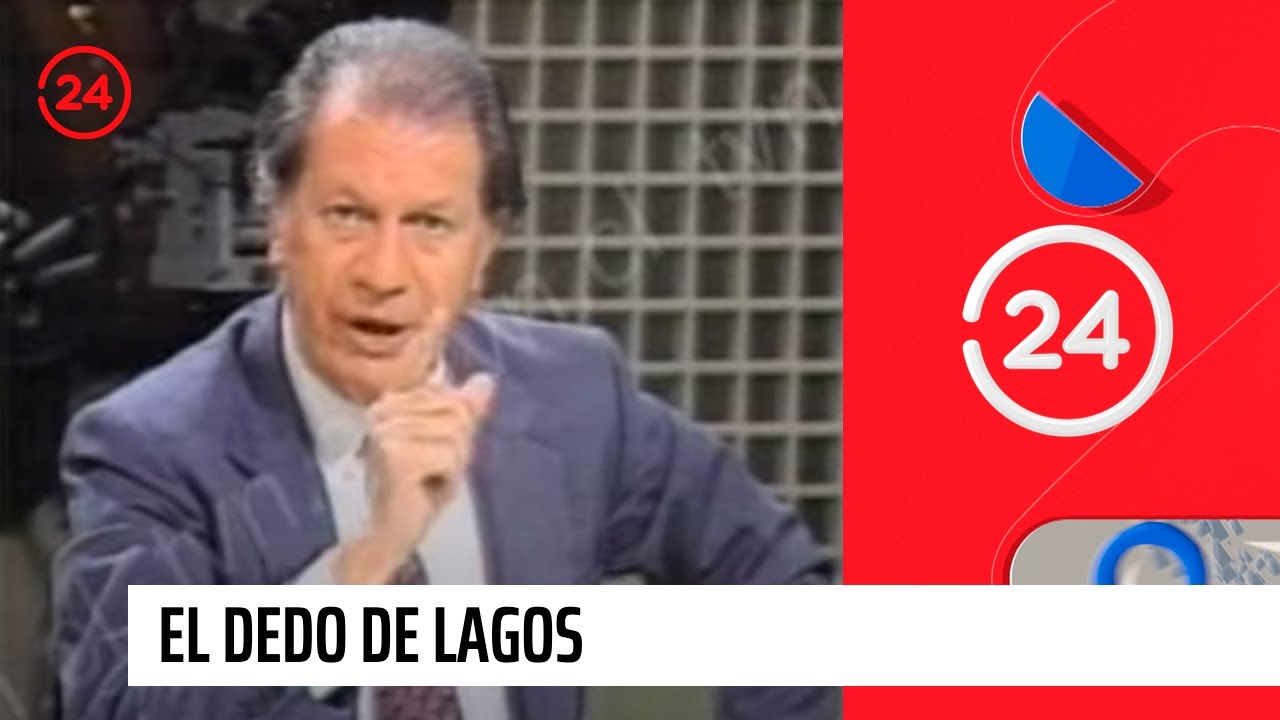 El dedo de Lagos | 24 Horas TVN Chile