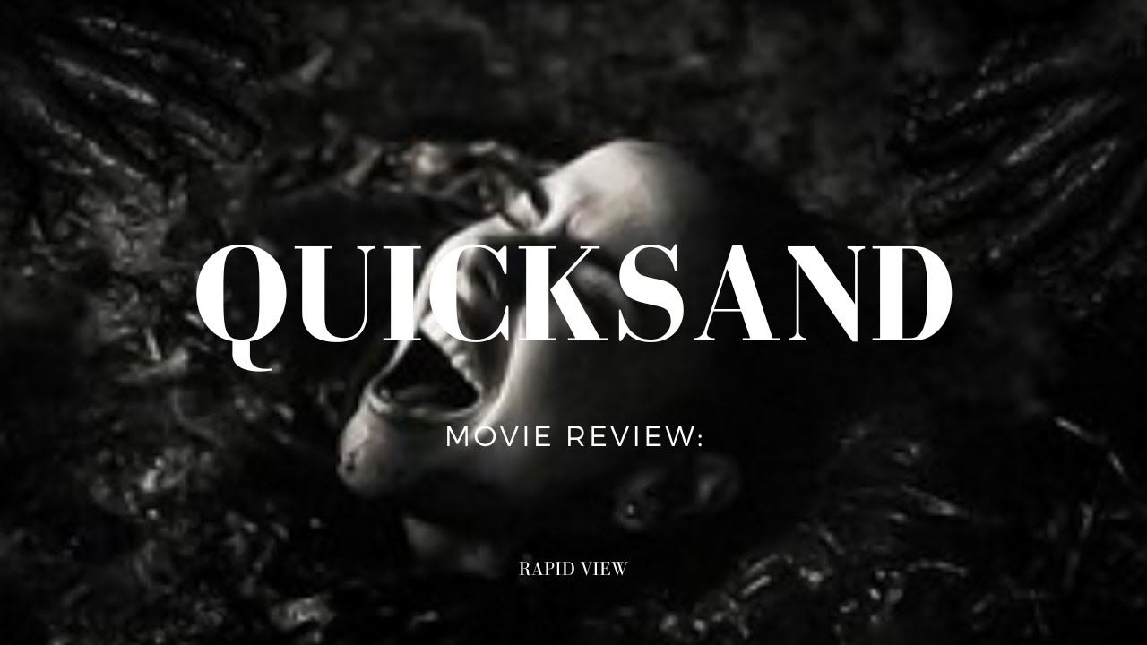 Quicksand | Movie Review