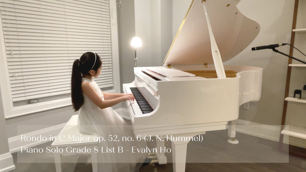 Piano Solo Grade 8 List B -  Rondo in C Major (J. N. Hummel) -  Pickering Rotary 2022 - Evalyn Ho