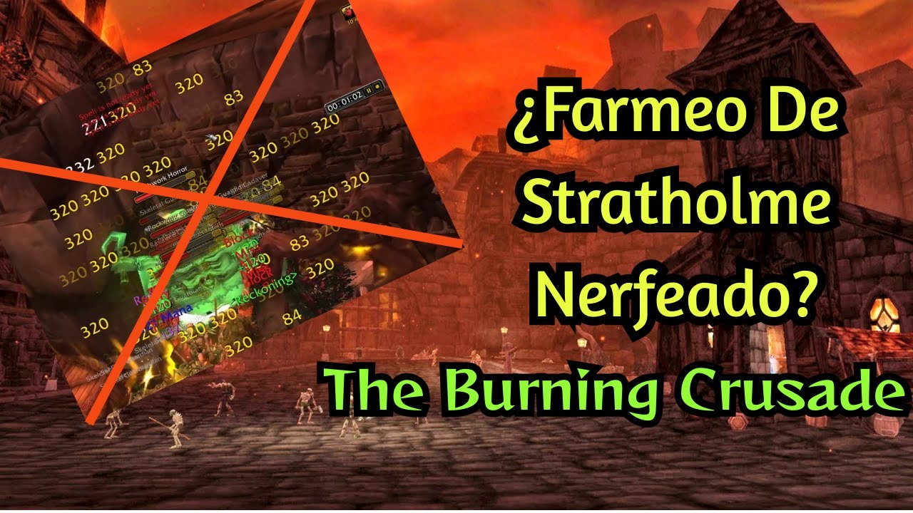 ¿Se Puede Farmear Stratholme En WoW TBC Anniversary?