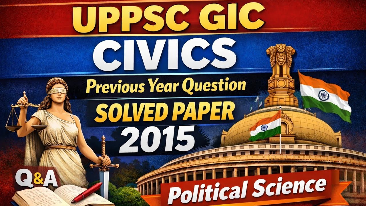 UPPSC GIC Civics Previous Year Question Solved Paper 2015 |#politicalscience #uphesc #gdc #gic #pgt 