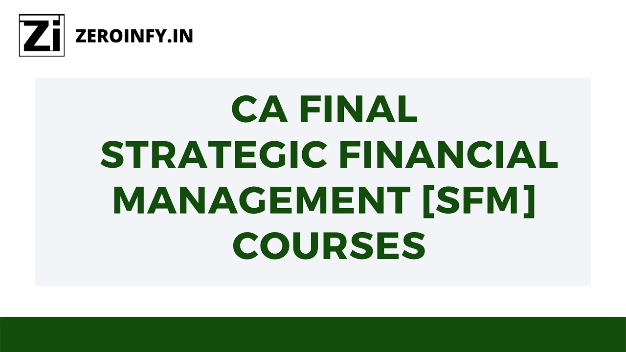 CA Final Strategic Financial Management [SFM] Courses|Top Faculty