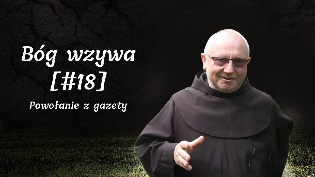 Bóg wzywa [#18] Powołanie z gazety