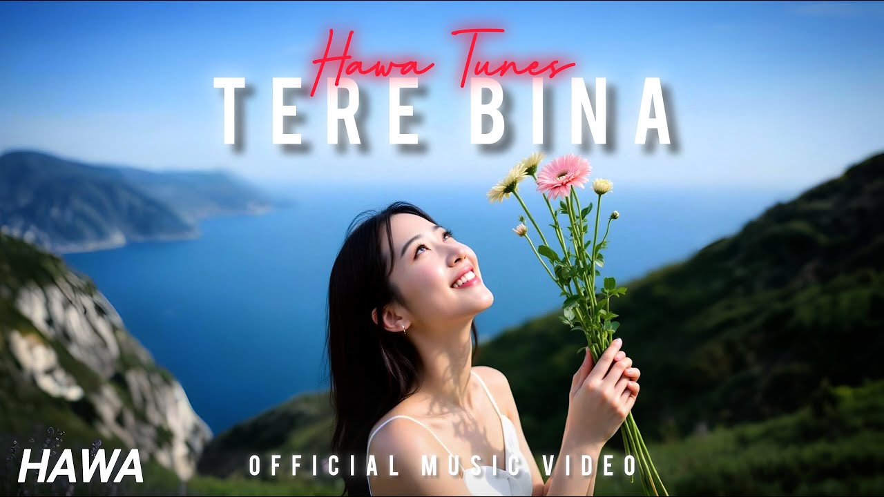 Tere Bina - HAWA TUNES (Official Music Video) | New Romantic Hindi Pop Song 2025