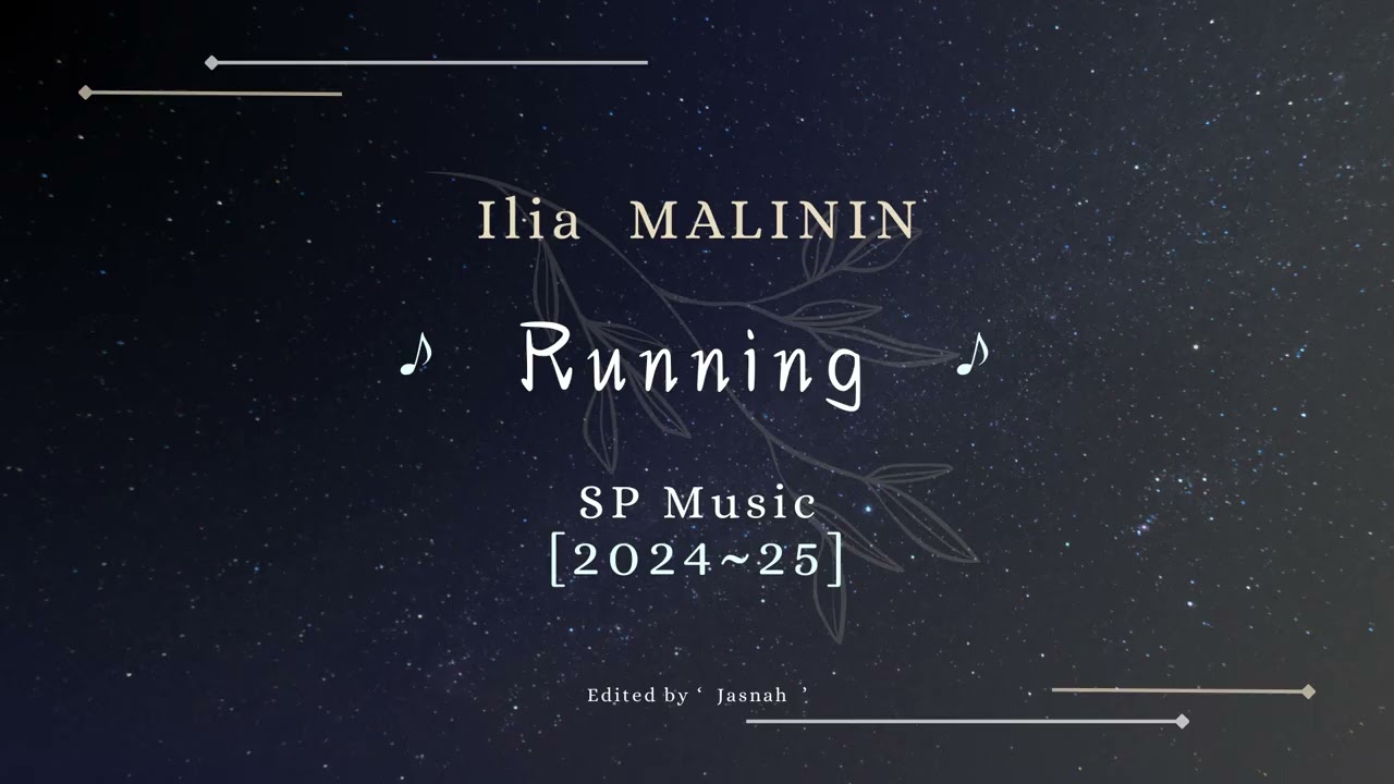 Ilia Malinin | 2024-25  SP Music   