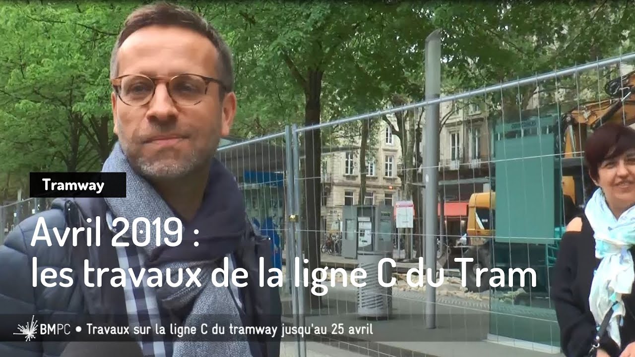Avril 2019 : les travaux de la ligne C du Tram