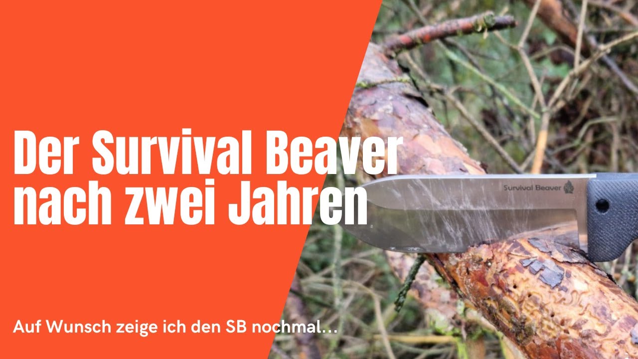 Ausrüstung - Der Survival Beaver nach zwei Jahren
