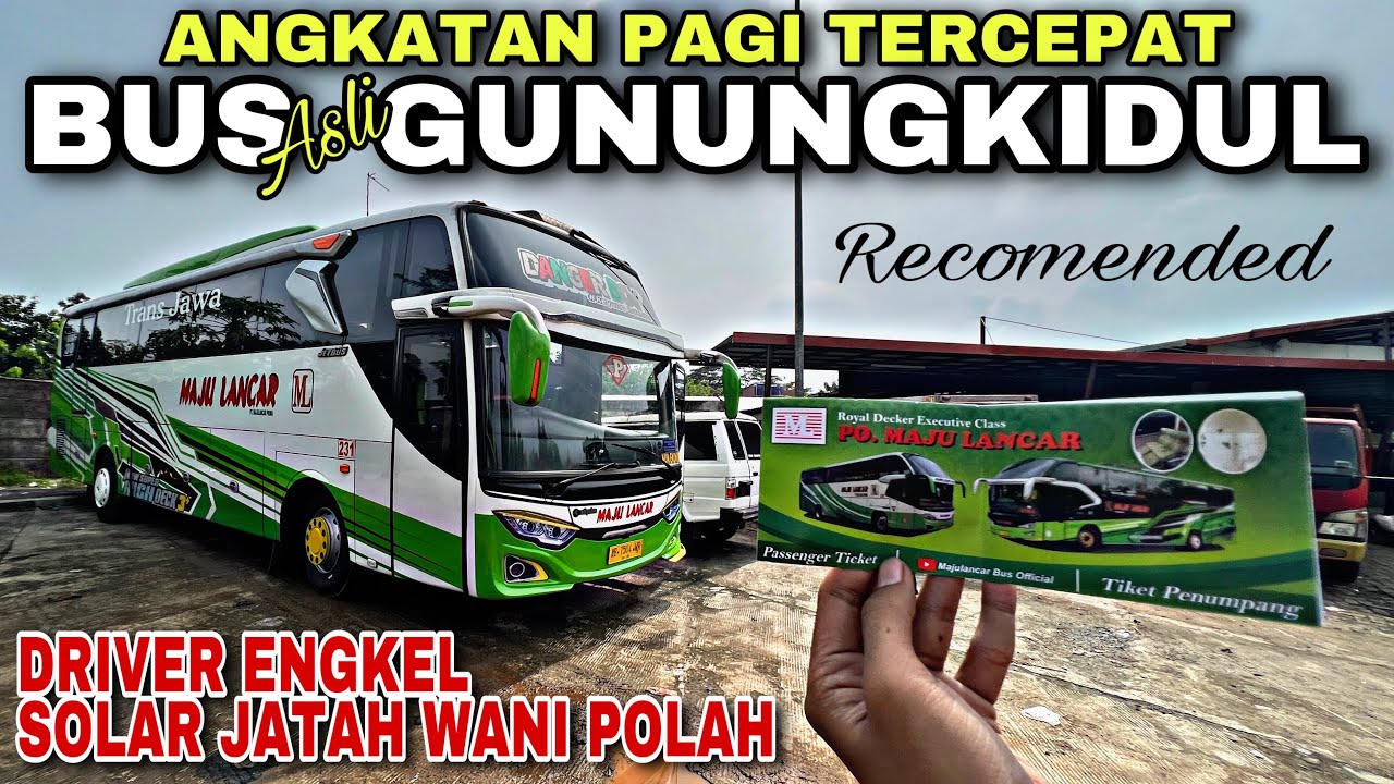 Bus Asli GUNUNGKIDUL ❗️ Angkatan Pagi Cepat & Recomended ❗️| trip Maju Lancar 231 “ Danger Boy “