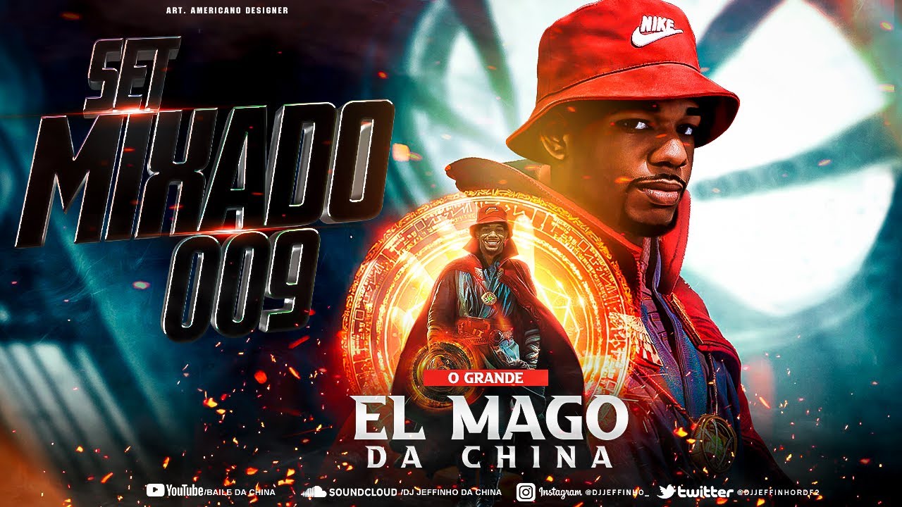 SET MIXADO 009 EL MAGO DA CHINA [ BAILE DA CHINA ]