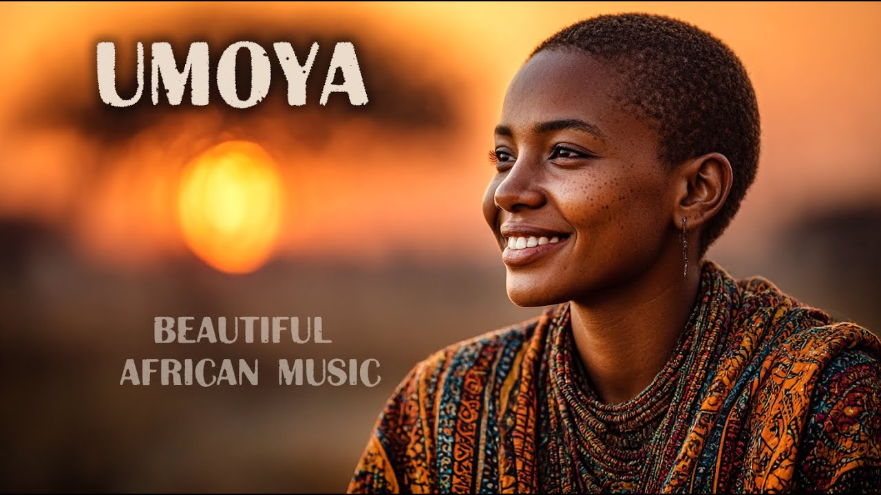 UMOYA | Прекрасная АФРИКАНСКАЯ музыка для медитации | Исцеляющее, неземное этническое звучание