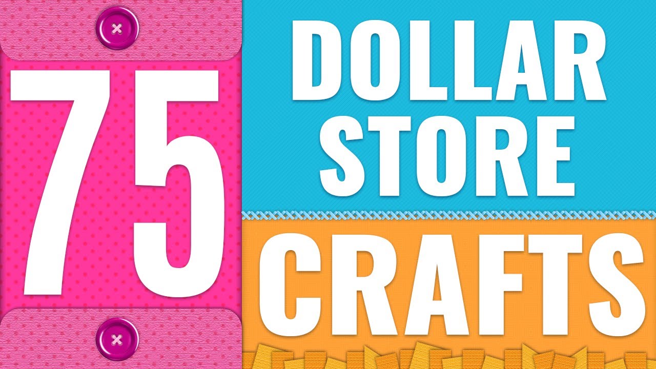 75 Dollar Store Crafts -Cheap DIY Ideas to Make With Dollar Tree Supplies
