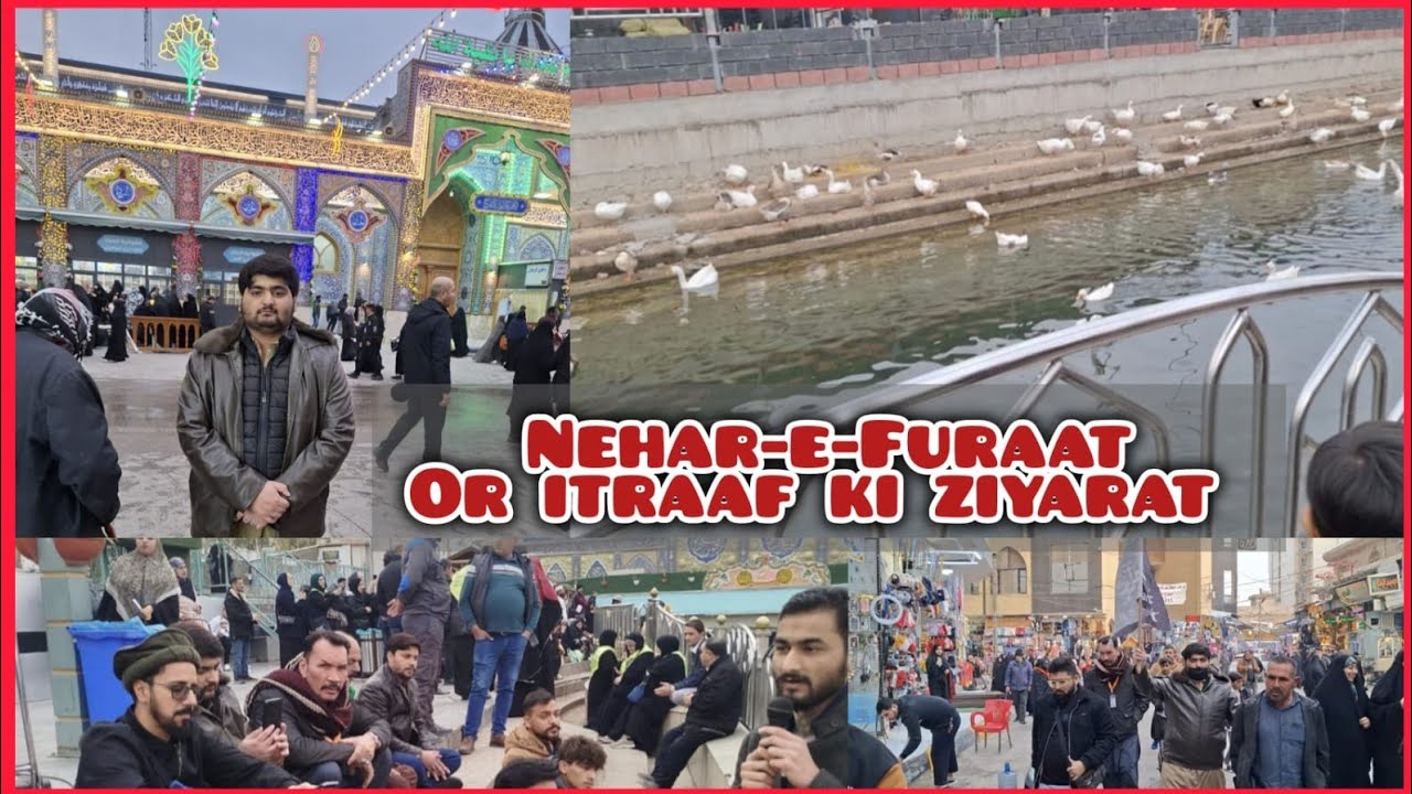 Nehar-e-Furaat or itraaf ki ziyarat|karbala|Shrine| 4 February 2026