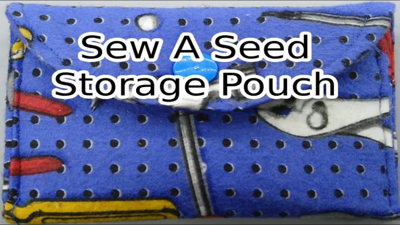 Sew A Seed Storage Pouch: The Perfect Gift For Gardeners