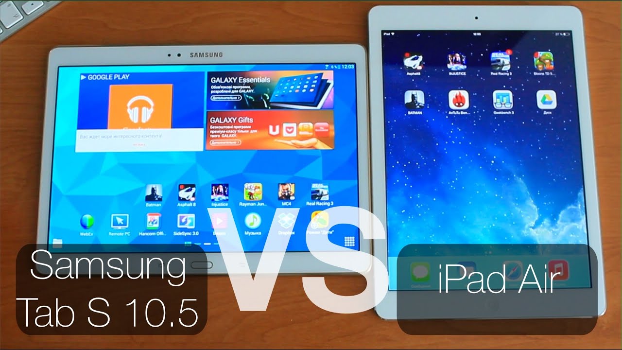 iPad Air vs Samsung Tab S 10.5 Рассуждение на тему