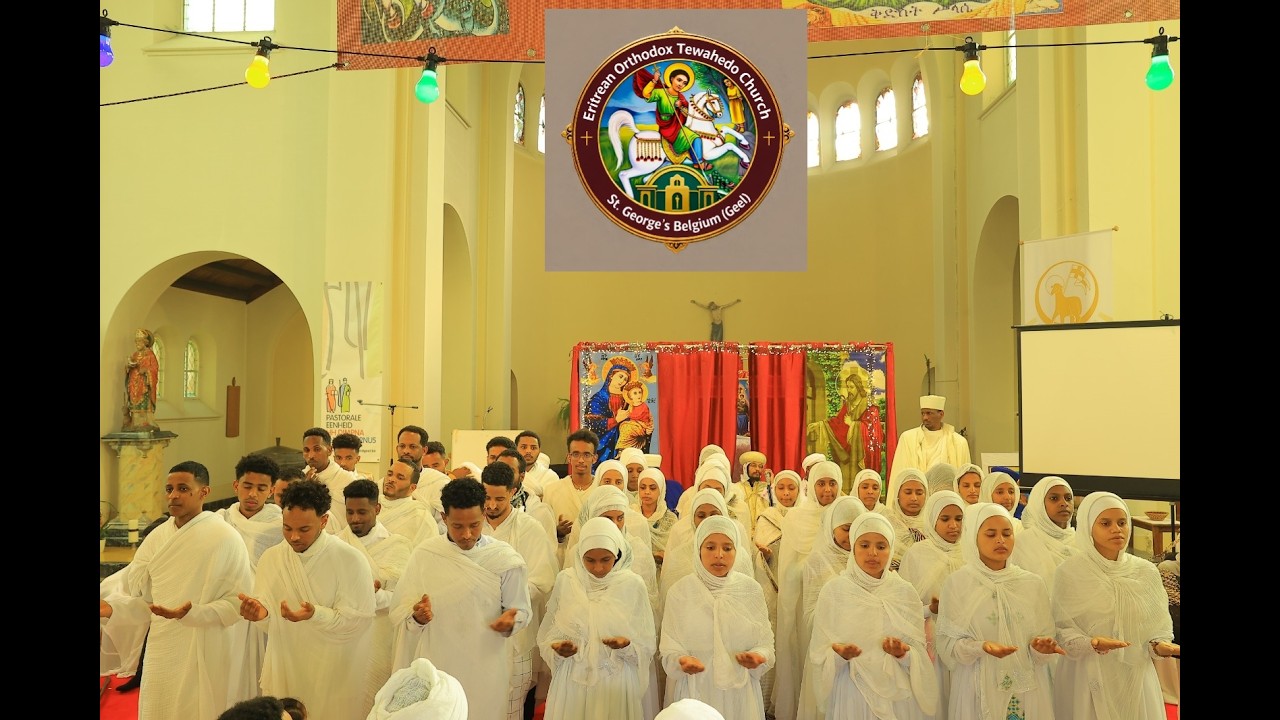 Eritrean Orthodox Tewahdo St.George's Belgium Geel 13/04/2024 0220 Meqebal Tabote  Part 02