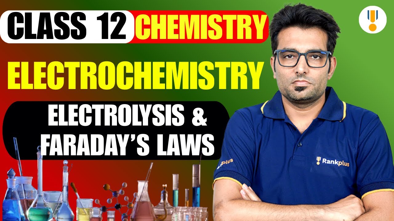 Electrochemistry | Electrolysis & Faraday’s Laws | Class 12 Chemistry | Board Exams 2026 | Rankplus