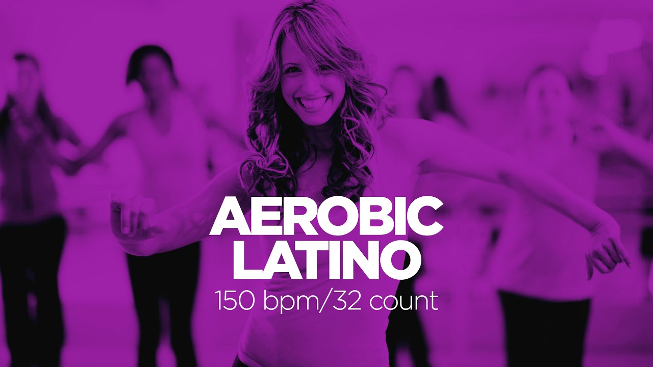 🔥 Aerobic Latino 2019 &ndash; 150 BPM / 32 Count (60-Min Latin Workout)