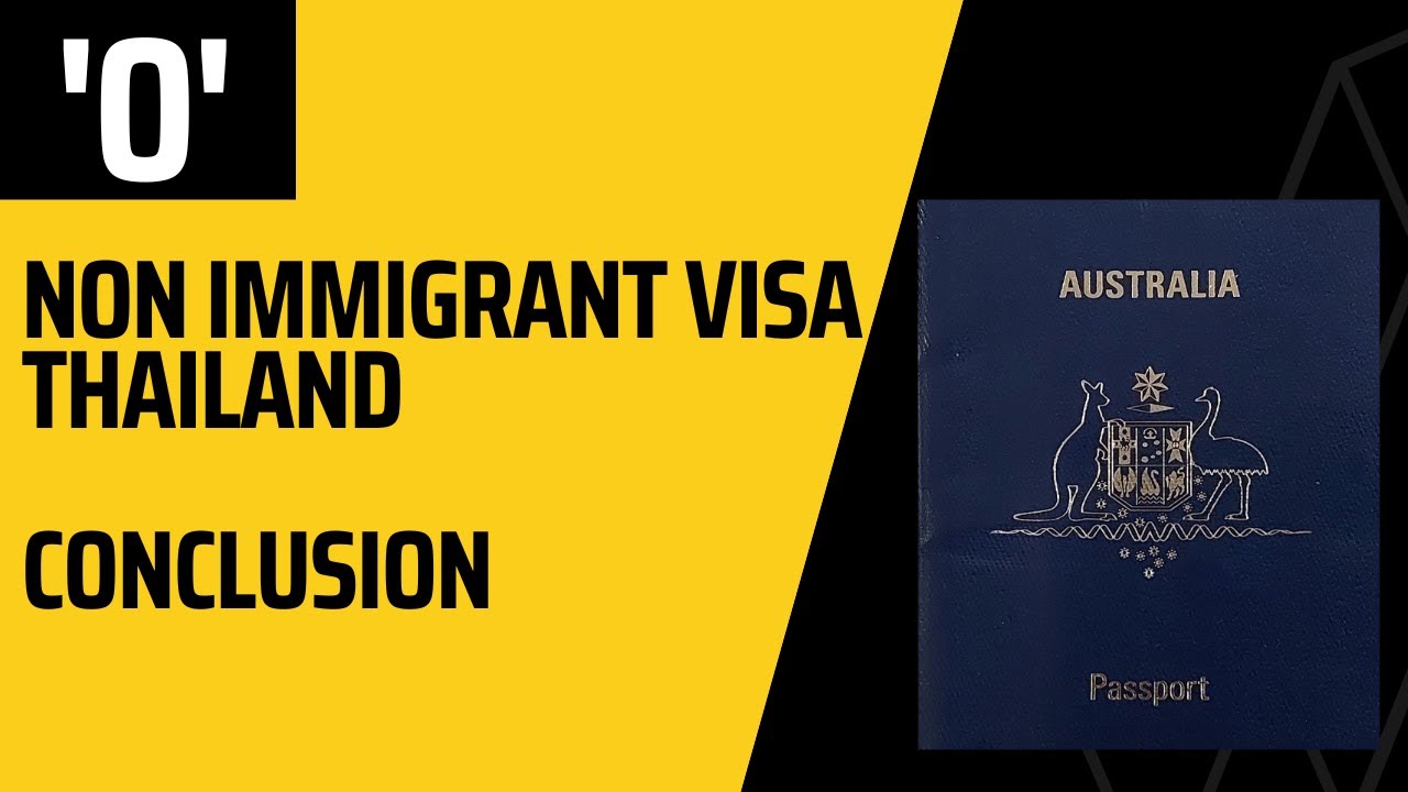 Non Immigrant O Visa Thailand conclusion
