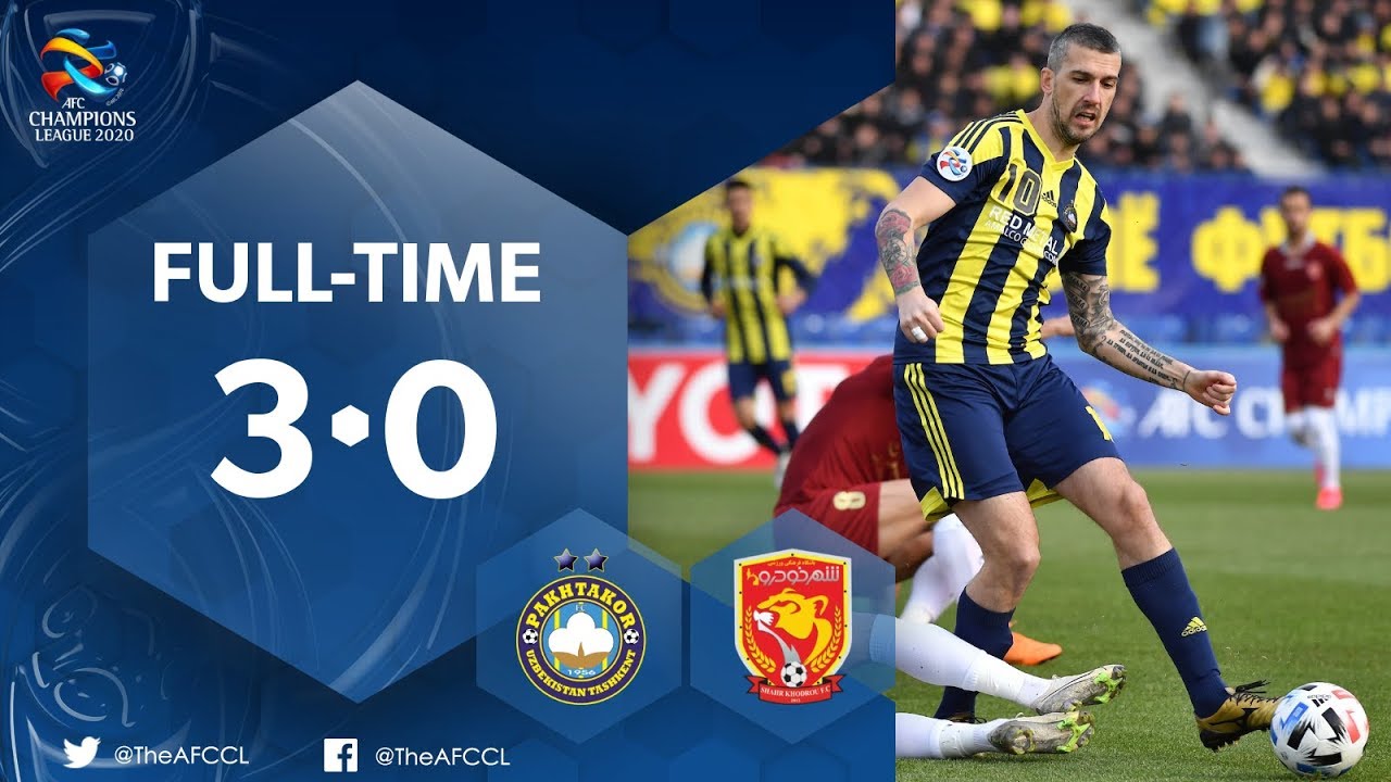 #ACL2020 : PAKHTAKOR (UZB) 3-0 SHAHR KHODRO FC (IRN) : Highlights