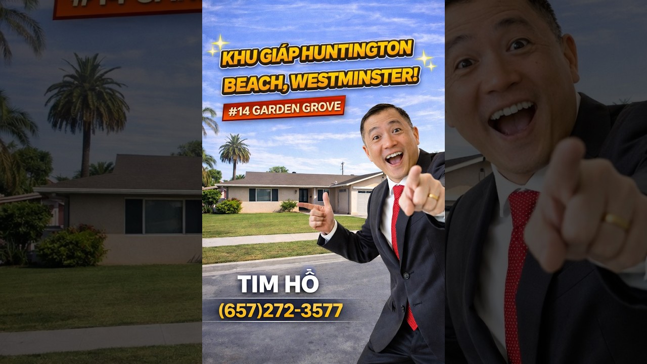 14S. GARDEN GROVE, KHU LỊCH SỰ, GẦN HUNTINGTON, WESTMINSTER, 3 NGỦ 2 TẮM, 1,213 SQFT. GIÁ $949,000
