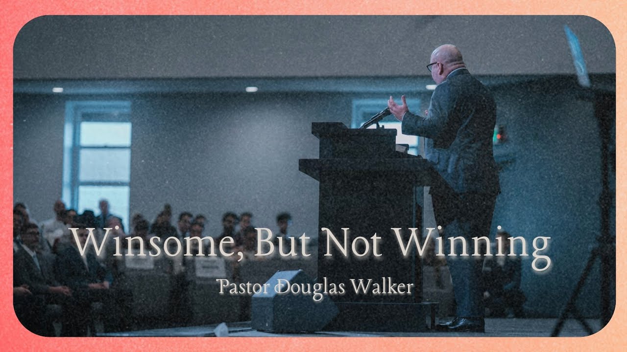 WINSOME, BUT NOT WINNING | Pastor Douglas Walker | Revelation 3:1-6