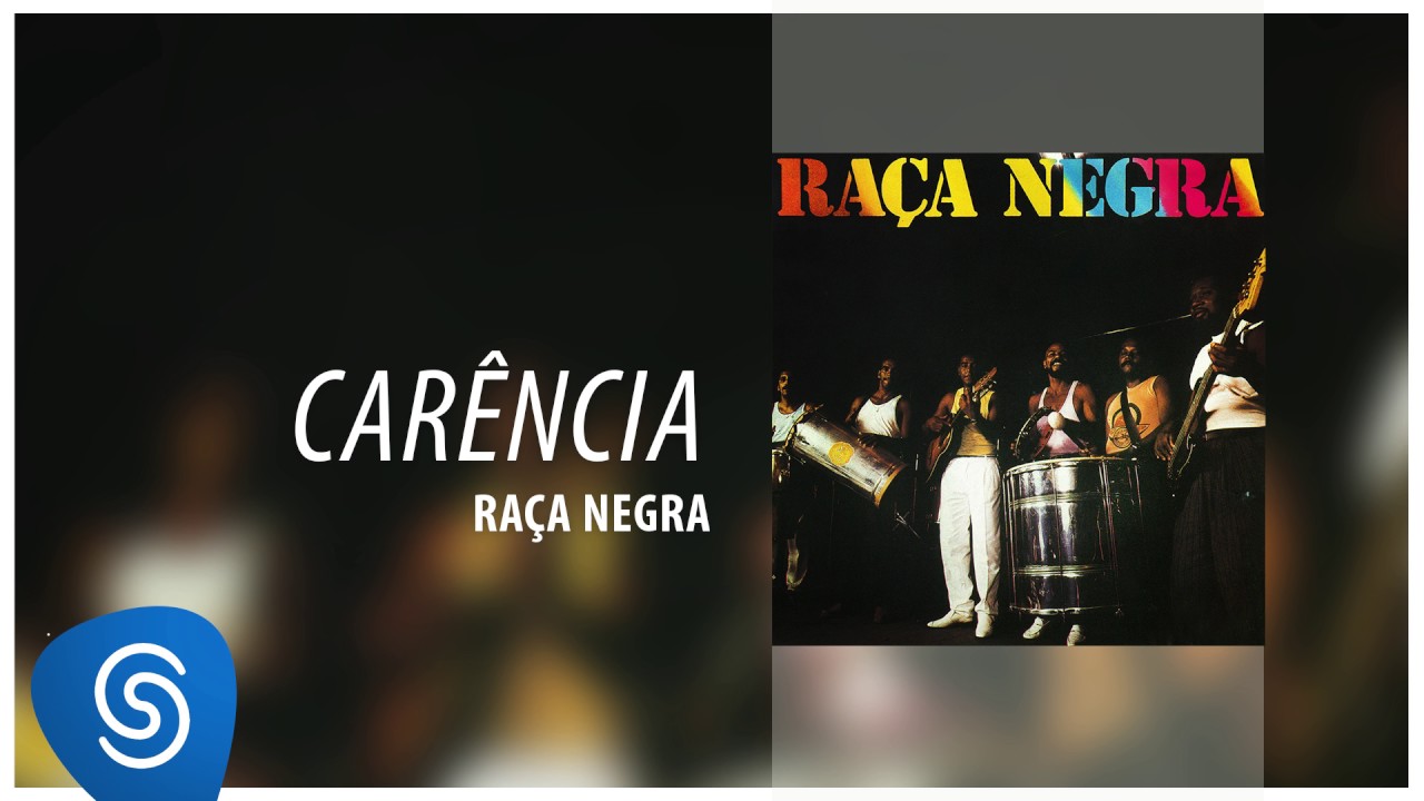Ra&ccedil;a Negra - Car&ecirc;ncia (Ra&ccedil;a Negra Vol. 1) [&Aacute;udio Oficial]