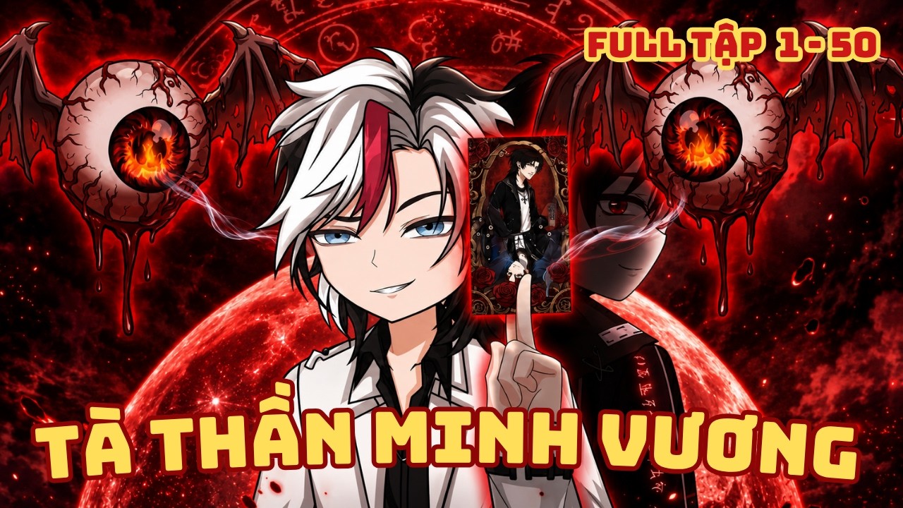 [ Full D&agrave;i 1 - 50 ] Tr&ograve; Chơi Tử Linh, Khế Ước Của T&agrave; Thần
