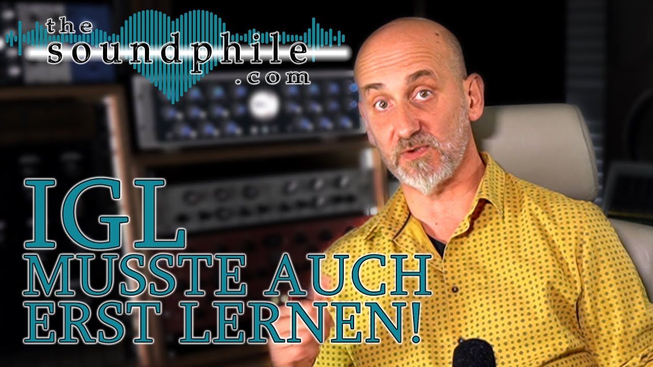 10 Dinge, die Igl gerne früher gewusst hätte - Workshop/Tutorial (The Soundphile)