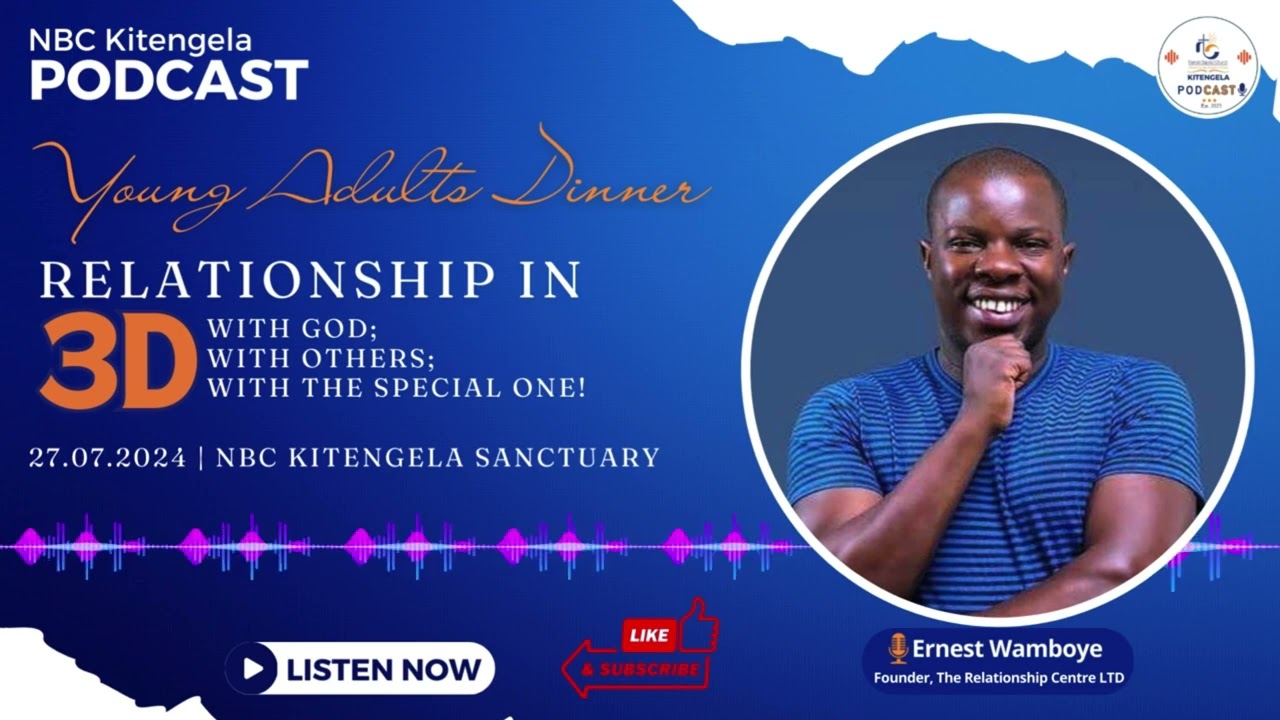 YOUTH DINNER / Relationship in 3D - Mr Ernest Wamboye #nbckitengela