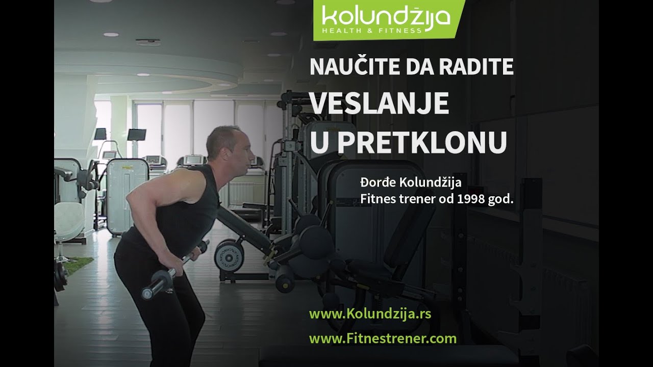 Vežbe za leđa : Kako se radi Veslanje u pretklonu