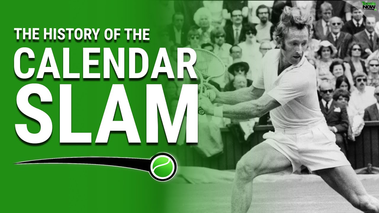 The History of the Calendar Slam in Tennis