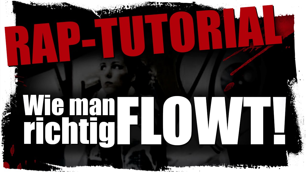 Wie du richtig gut FLOWST! - Rap Tutorial