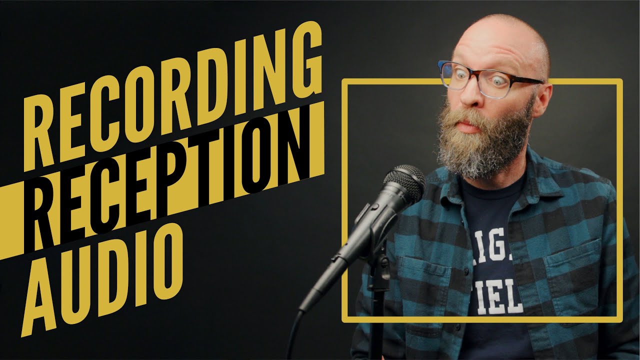 How To Record Wedding Reception Audio