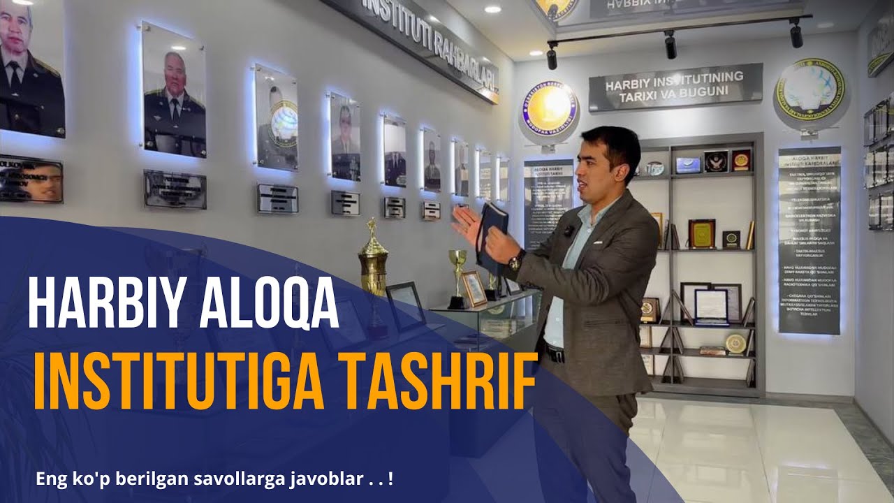 Harbiy Aloqa Institutiga kirish, talablari, ish bilan ta'minlash, imkoniyat va imtiyozlari bo'yicha!