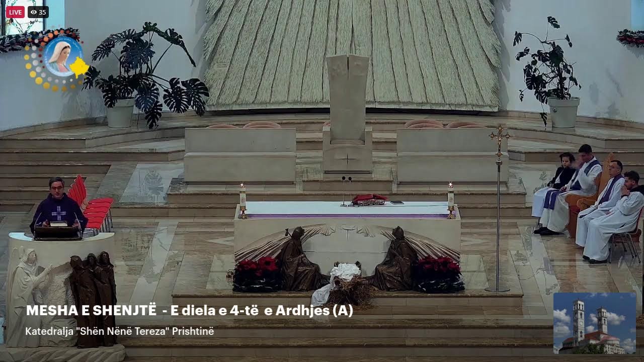 MESHA E SHENJTË  - E diela e 4-të  e Ardhjes (A) - Katedralja 