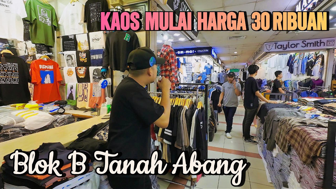 BANYAK PILIHAN KAOS MULAI HARGA TIGA PULUH RIBUAN DI LANTAI 1 BLOK B TANAH ABANG