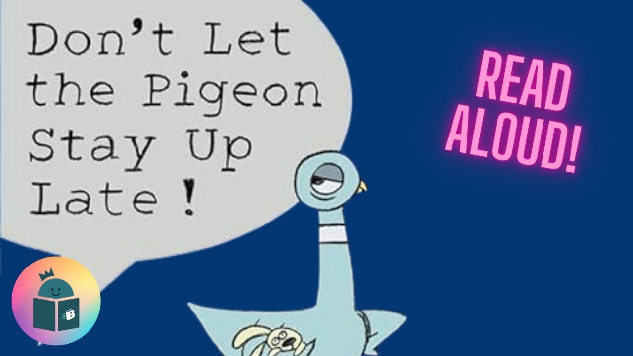 🐦Don't Let The Pigeon Stay Up Late! - Read Aloud - Mo Willems