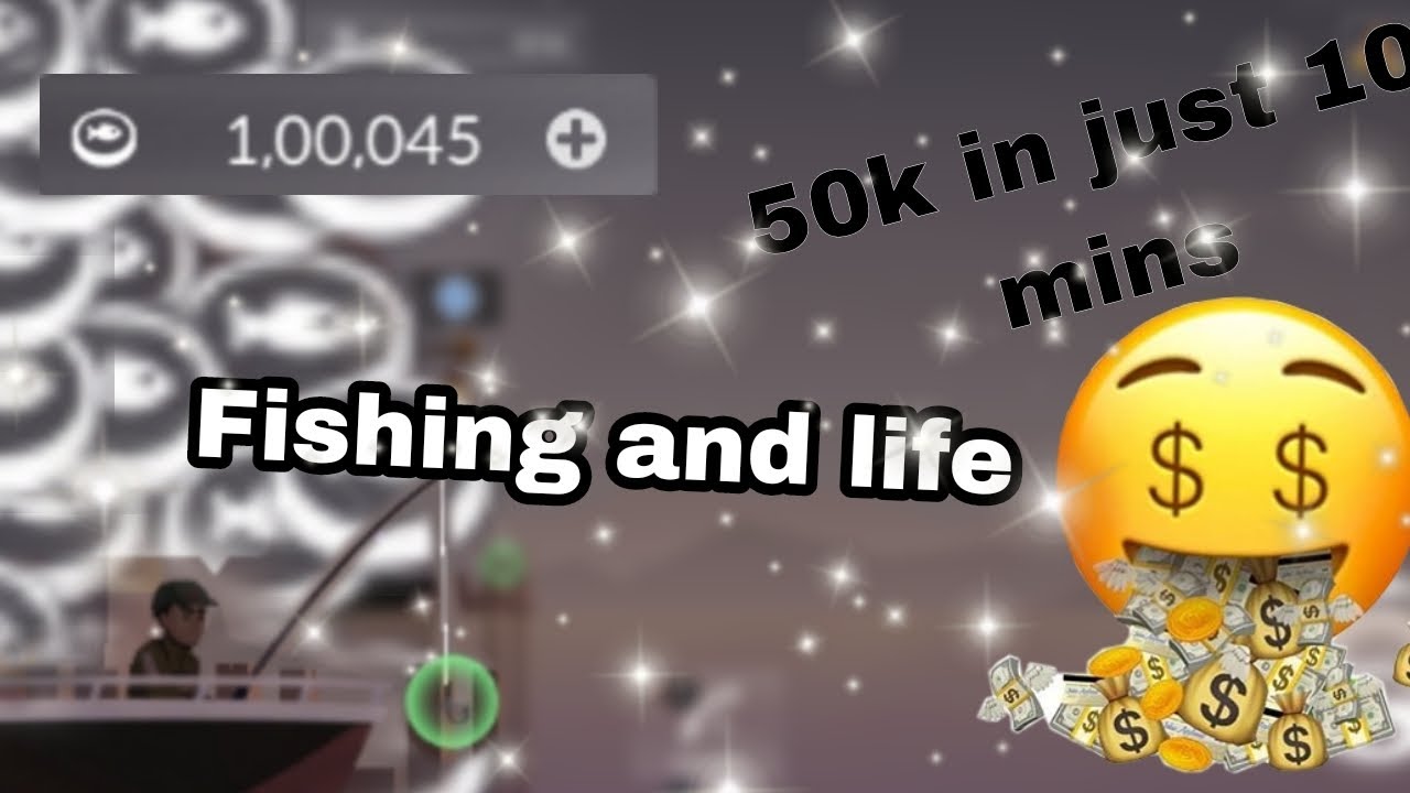 Best Method to make Money in Fishing and Life (50k per 10 mins)🤑💲🤑