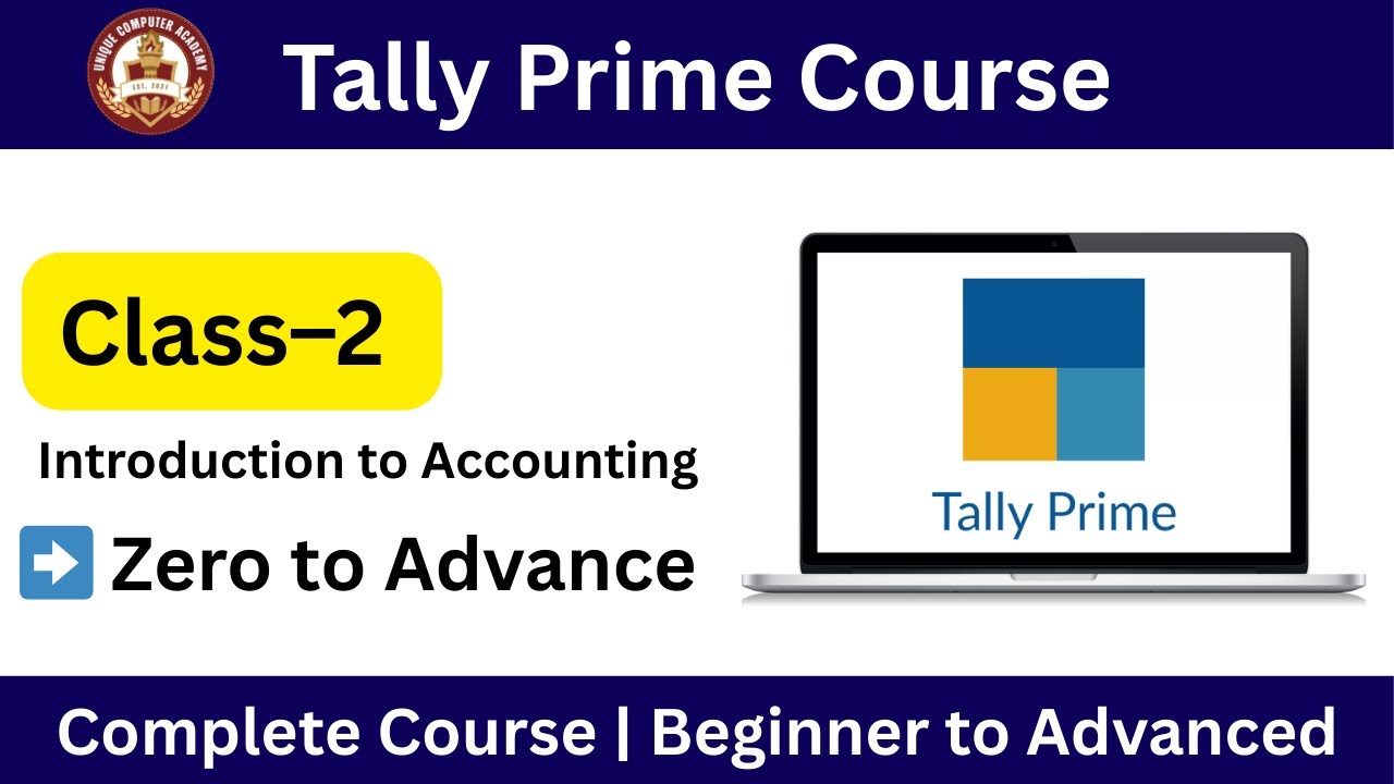 Tally Prime Course | Class 2 | Introduction to Accounting | Basics for Beginners  