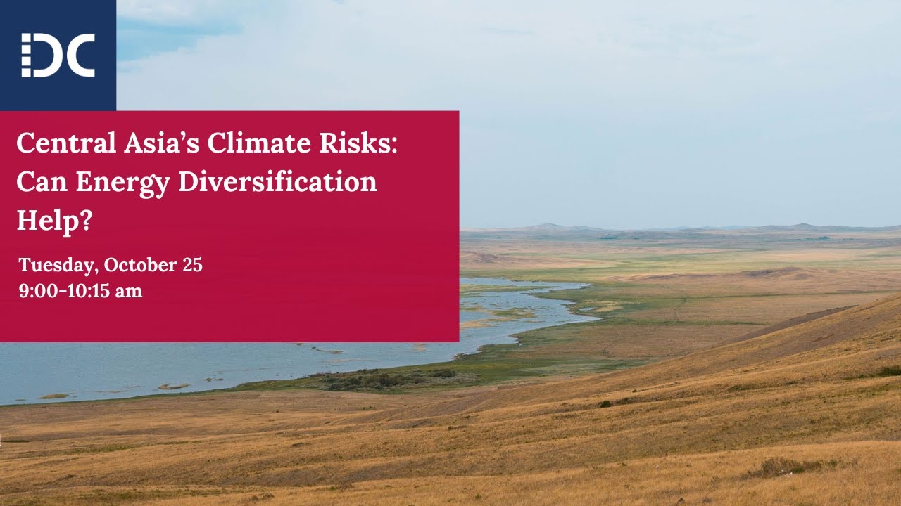 Central Asia&rsquo;s Climate Risks: Can Energy Diversification Help?