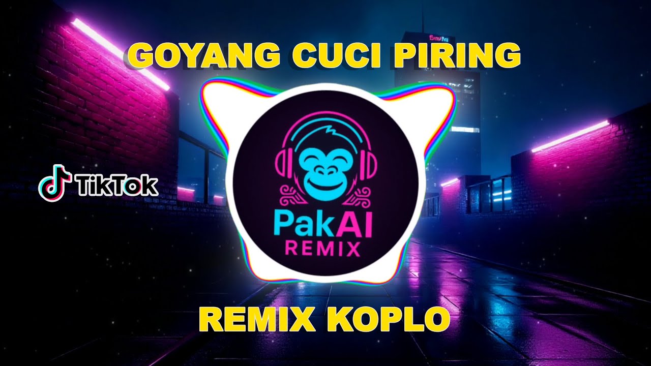Goyang Cuci Piring - Remix Koplo - DJ PakAI Remix | Versi TikTok Viral 2025