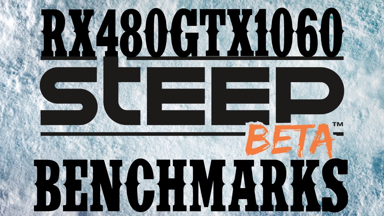Steep PC Benchmarks: RX480 vs GTX1060