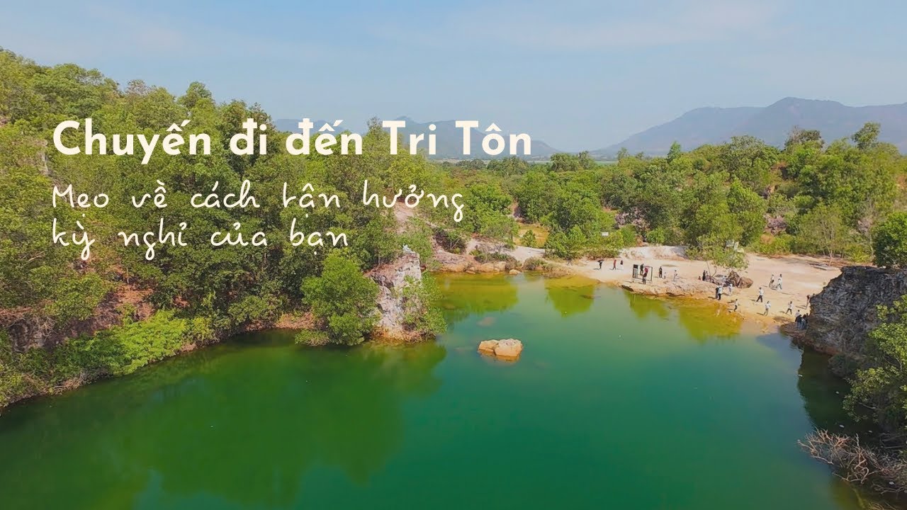 Top 5 địa điểm có phong cảnh đẹp khi đến Tri Tôn An Giang | Thuận về vườn