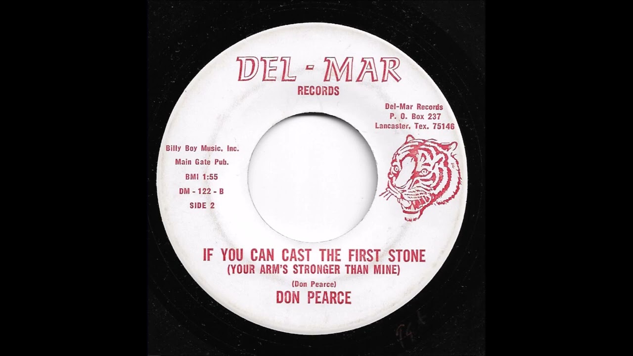Don Pearce - If You Can Cast The First Stone (Your Arm's Stronger Than Mine)