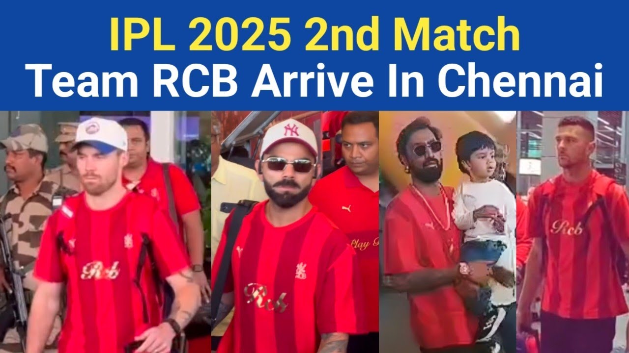 Virat Kohli Team RCB Arrive In Chennai | Royal Challengers Bangalore Arrive At Chennai Airport