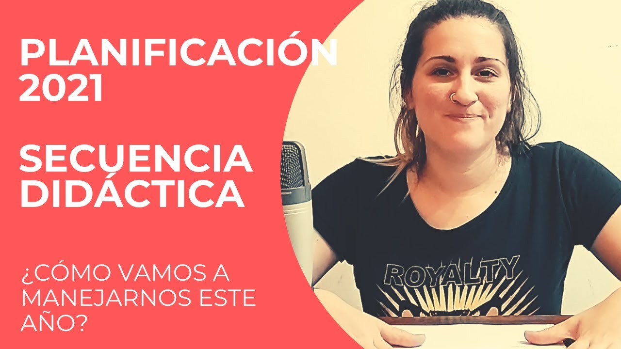 ✅ ¿CÓMO vamos a PLANIFICAR en el 2021? - #SecuenciaDidáctica en #NivelInicial