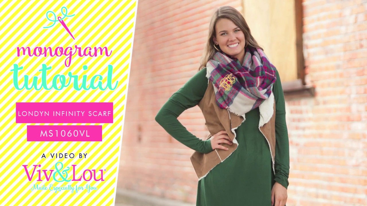 How to Monogram: Londyn Infinity Scarf (MS1060)